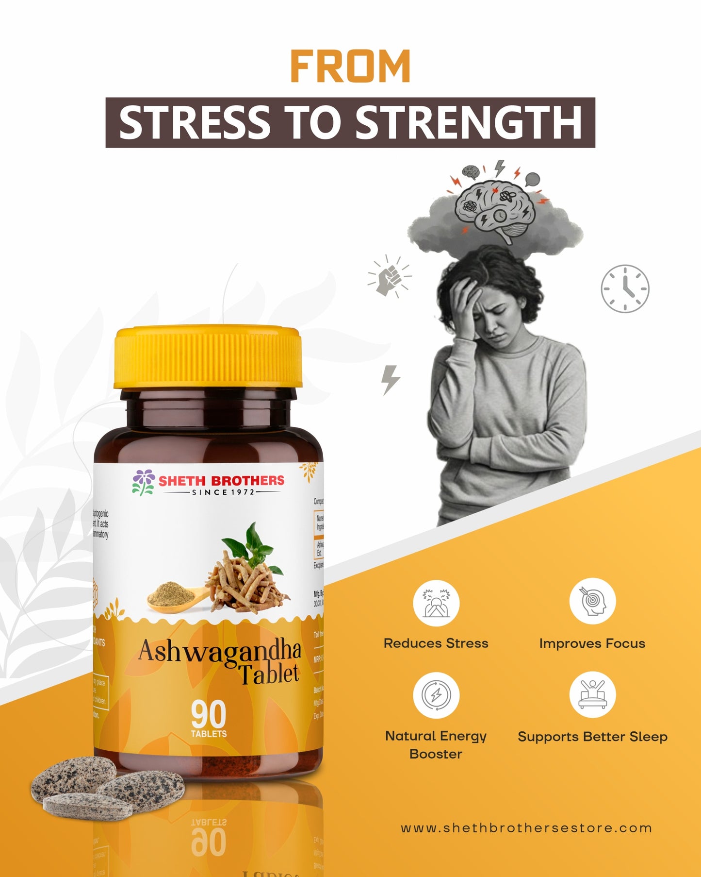 Ashwangandha Tablets by Sheth Brothers which reduce stress, improve focus, boosts energy and supports better sleep.